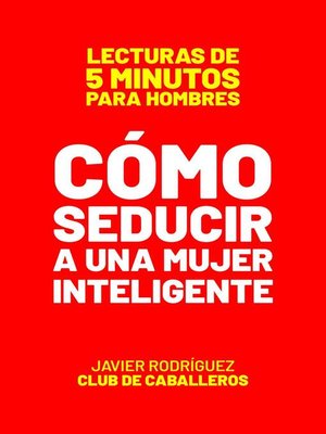 cover image of Cómo Seducir a Una Mujer Inteligente